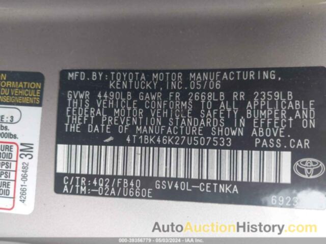 TOYOTA CAMRY LE V6/SE V6/XLE V6, 4T1BK46K27U507533